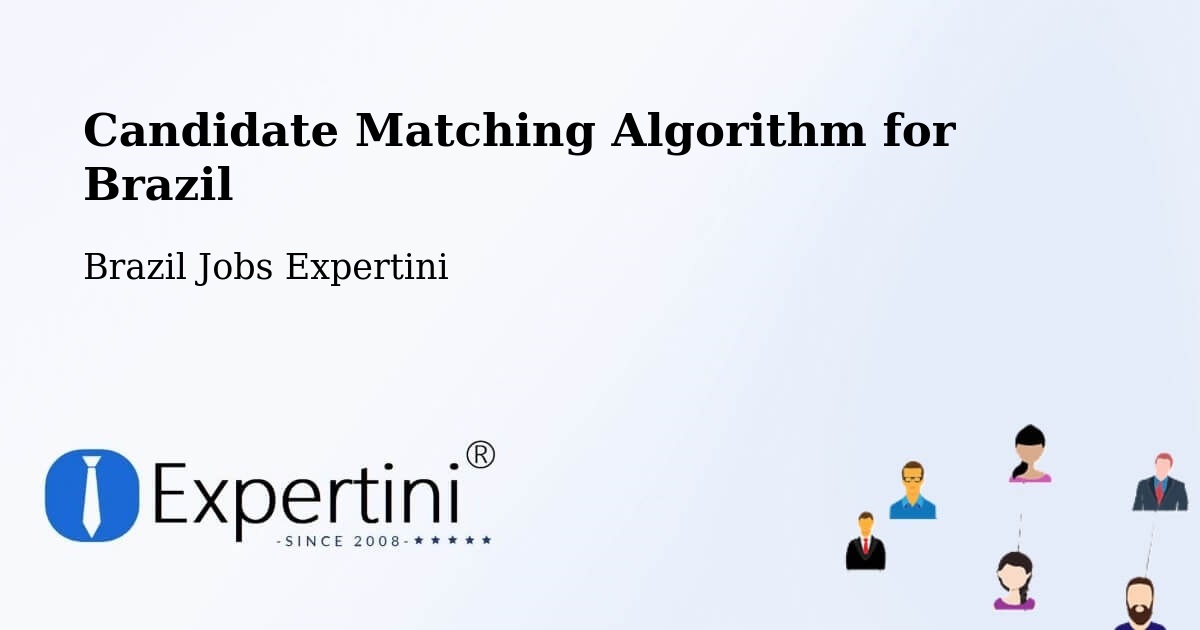 Candidate Matching Algorithm Overview – Cuiabá - Brazil Jobs Expertini