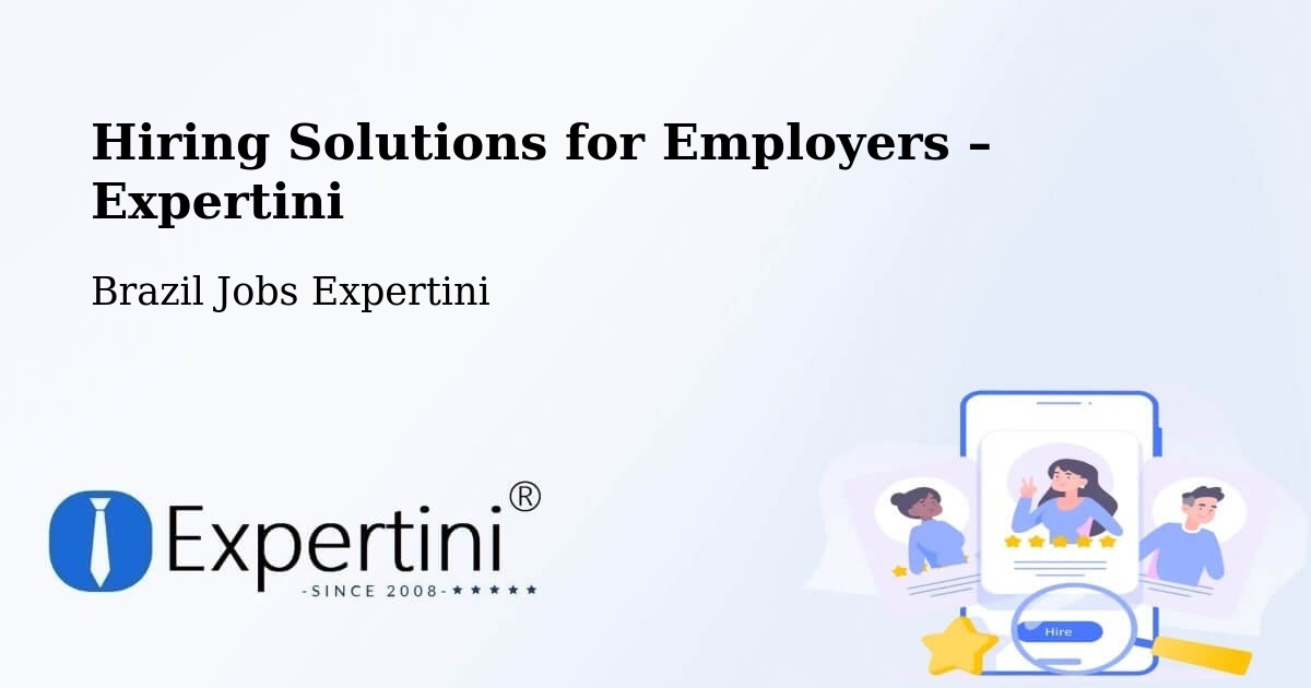 Hiring Solutions for Employers in Cuiabá - Cuiabá, Brazil Jobs Expertini