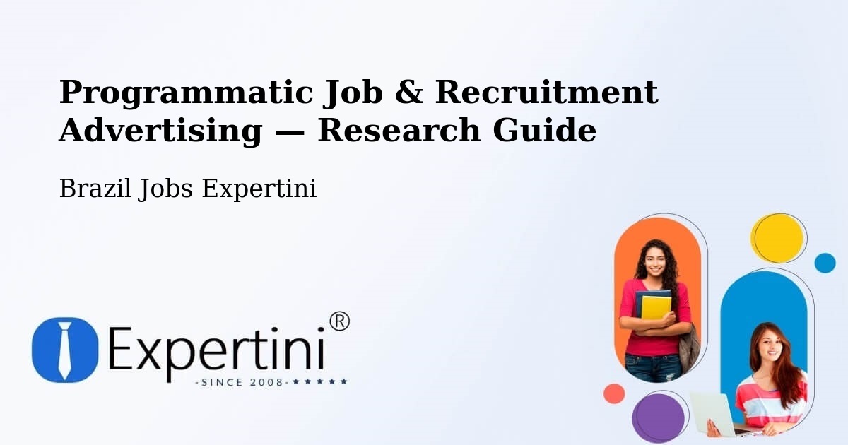 Programmatic Job & Recruitment Advertising — Research Guide – Cuiabá